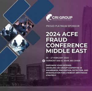 2024 ACFE FRAUD CONFERENCE MIDDLE EAST - CRI Group™